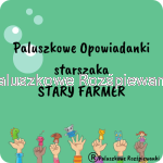 Paluszkowe Opowiadanki starszaka-Stary farmer
